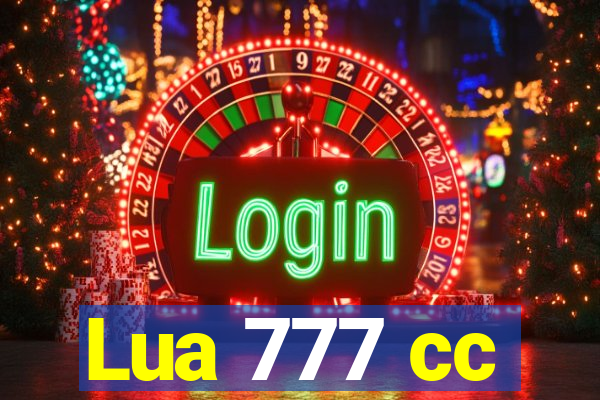 Lua 777 cc